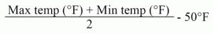 accumulated heat units formula = max temp plus minimum temp divided by 2 - 50 in degrees Farenheight